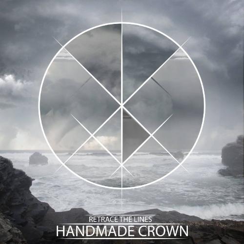 Retrace The Lines - Handmade Crown (2015)